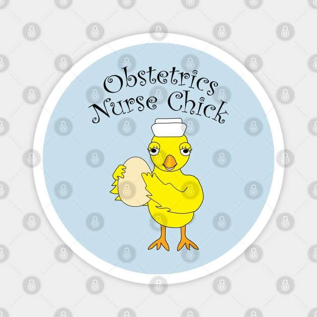 Obstetrics Nurse Chick Magnet by Barthol Graphics